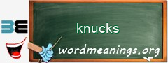 WordMeaning blackboard for knucks